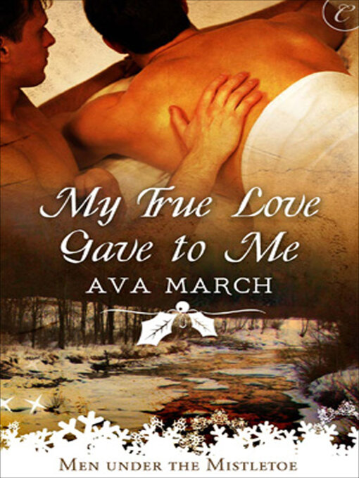 Title details for My True Love Gave to Me by Ava March - Available